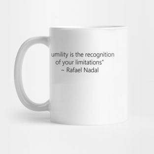 Rafael Nadal Quote Mug